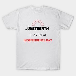 Juneteenth independence day T-Shirt